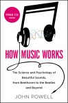 How Music Works by John Powell