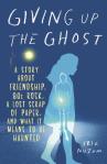 Giving Up The Ghost by Eric Nuzum