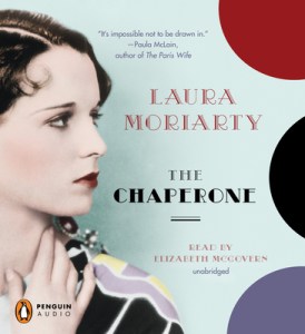 The Chaperone by Laura Moriarty 