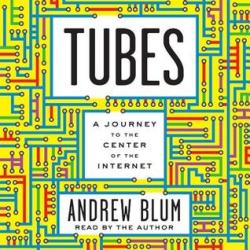 Tubes by Andrew Blum