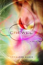 Crewel Crewel by Gennifer Albin