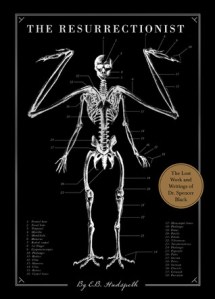 The Resurrectionist by E.B. Hudspeth