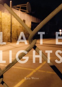 Late Lights by Kara Weiss