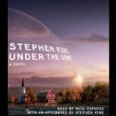 Under the Dome by Stephen King