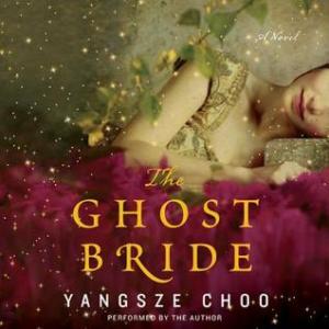 Ghost Bride by Yangsze Choo