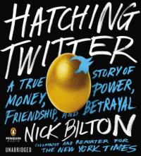 Hatching Twitter by Nick Bilton