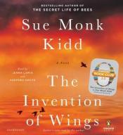 Invention Of Wings by Sue Monk Kidd
