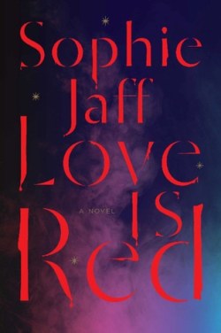 Love Is Red (Nightsong Trilogy #1) by Sophie Jaff 
